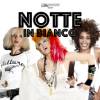 Notte in Bianco