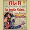 OI & B La Version Cubana