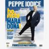 Peppe Iodice – Ho visto Maradona