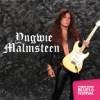 YNGWIE MALMSTEEN + Special Guest